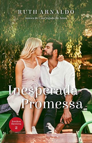 Livro PDF Inesperada Promessa (Trilogia Irmãos Herrera Livro 2)
