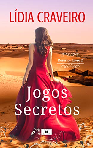 Livro PDF Jogos Secretos: Série Deserto Livro 2
