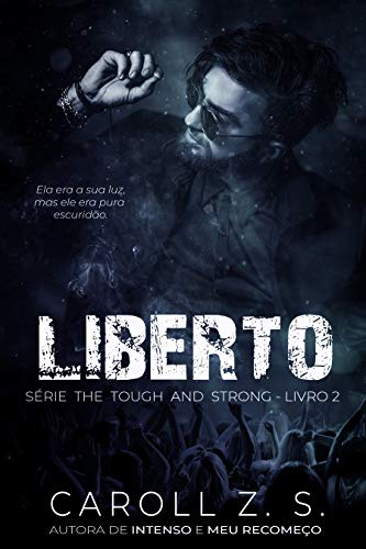 Livro PDF: Liberto (The Tough and Strong Livro 2)