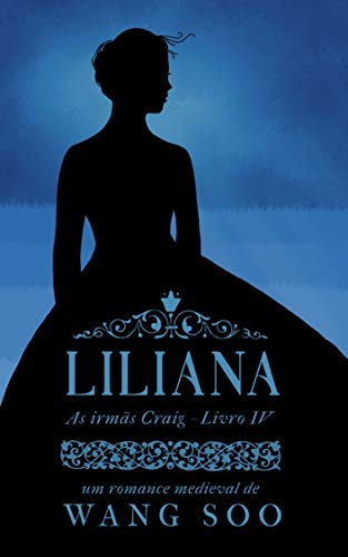 Livro PDF Liliana: As irmãs Craig – Livro IV