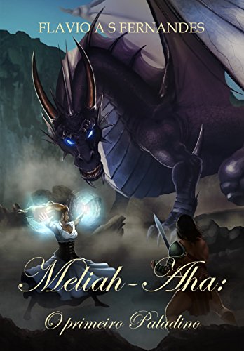 Capa do livro: Meliah-Aha: O primeiro Paladino - Ler Online pdf