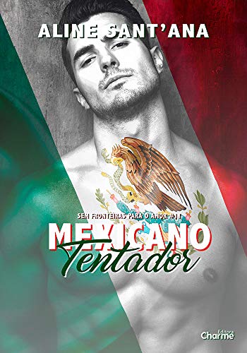Capa do livro: Mexicano Tentador (Sem Fronteiras Para O Amor Livro 11) - Ler Online pdf