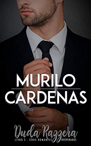 Livro PDF Murilo Cardenas (Romances Inesperados Livro 2)