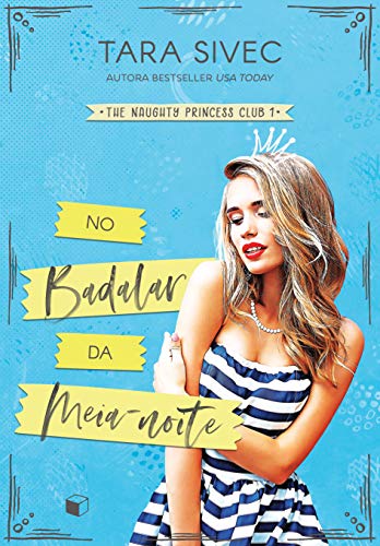 Livro PDF: No Badalar da Meia-noite (The Naughty Princess Club 1)