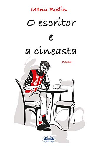 Capa do livro: O Escritor e a Cineasta - Ler Online pdf