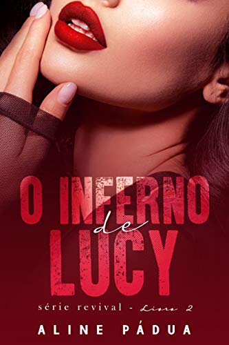 Livro PDF O inferno de Lucy (Revival Livro 2)