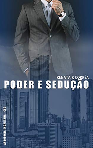Livro PDF Poder e sedução (Antologia Encantada – CEO)