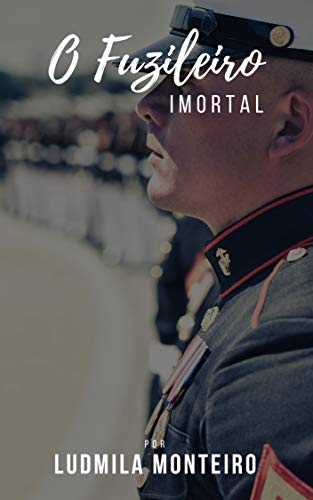 Capa do livro: Romance:: O Fuzileiro Imortal (Romance Militar) (Literatura contemporânea) (Histórias curtas românticas) - Ler Online pdf
