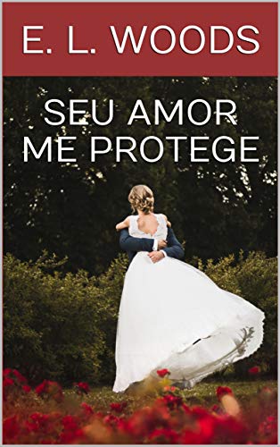 Livro PDF: Seu Amor me Protege