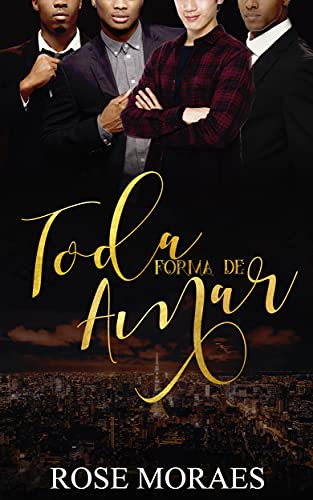 Livro PDF Toda Forma de Amar (Família Ferraz Livro 4)