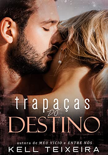 Livro PDF: Trapaças do Destino (Série Destinos Livro 1)