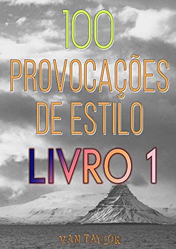 Livro PDF 100 Provocações De Estilo (Livro 1)