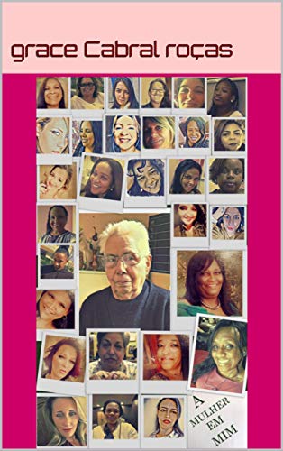 Capa do livro: A MULHER EM MIM: AMOR POR CABO - Ler Online pdf