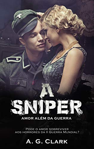 Capa do livro: A SNIPER: Amor Além da Guerra - Ler Online pdf