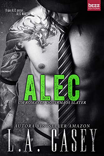 Livro PDF: Alec (Irmãos Slater Livro 2)