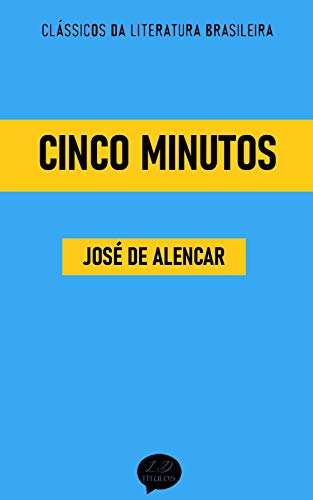 Livro PDF Cinco Minutos: Clássicos de José de Alencar
