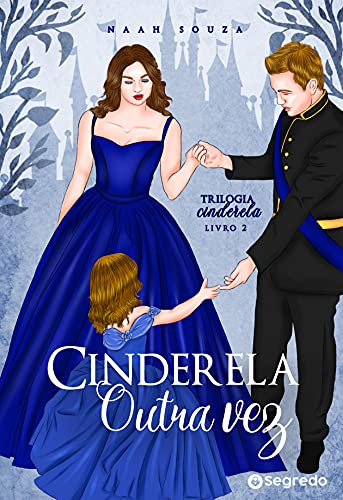 Livro PDF: Cinderela Outra Vez (Trilogia Cinderela Livro 2)