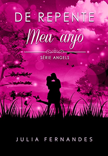 Livro PDF De repente meu anjo (Série Angels)