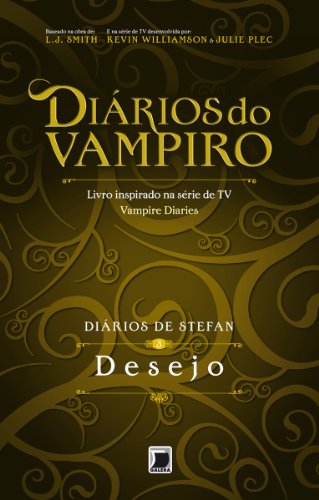 Capa do livro: Desejo – Diários de Stefan – vol. 3 - Ler Online pdf