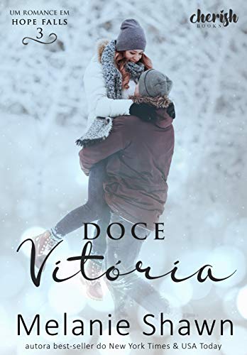 Livro PDF: Doce Vitória (Romance em Hope Falls Livro 3)