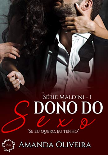 Capa do livro: Dono do Sexo (Série Maldini Livro 1) - Ler Online pdf
