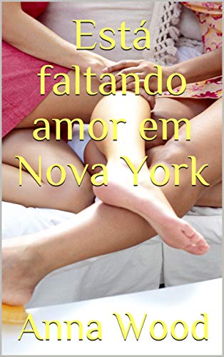 Capa do livro: Está faltando amor em Nova York - Ler Online pdf