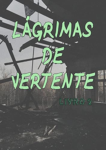 Livro PDF Lágrimas De Vertente (Livro 2)