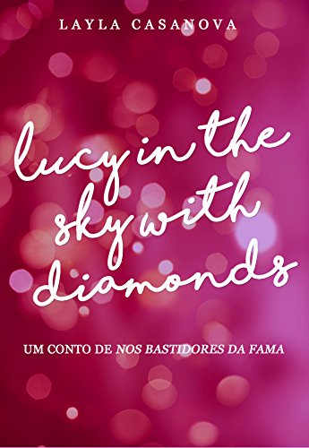 Livro PDF Lucy in the Sky With Diamonds: Conto de Nos Bastidores da Fama