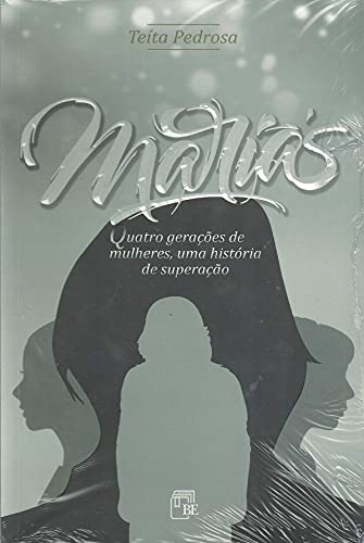 Livro PDF Marias: Quatro gerações de mulheres, uma história de superação