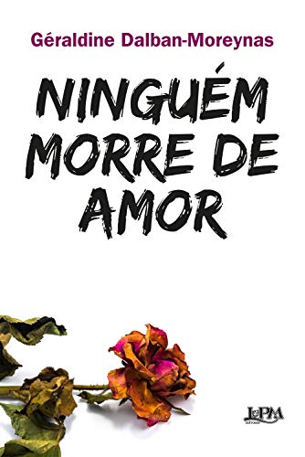 Capa do livro: Ninguém morre de amor - Ler Online pdf