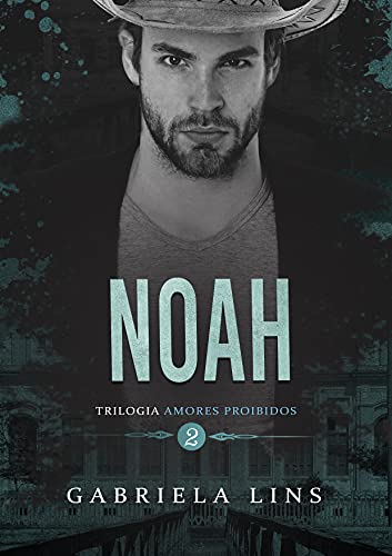 Livro PDF Noah – Trilogia Amores Proibidos – Livro 2