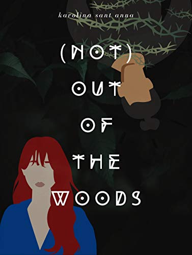 Capa do livro: (Not) Out Of The Woods - Ler Online pdf