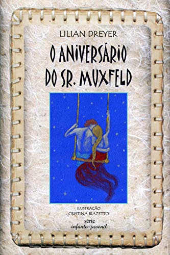 Capa do livro: O Aniversário do Sr. Muxfeld - Ler Online pdf