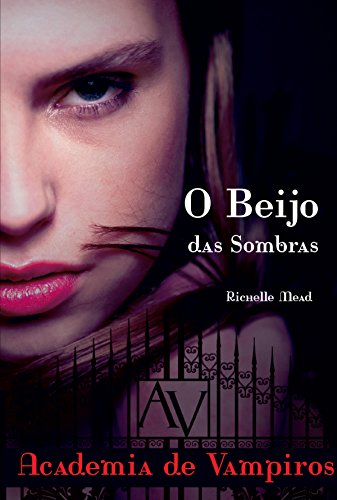 Livro PDF O beijo das sombras (Academia de vampiros Livro 1)