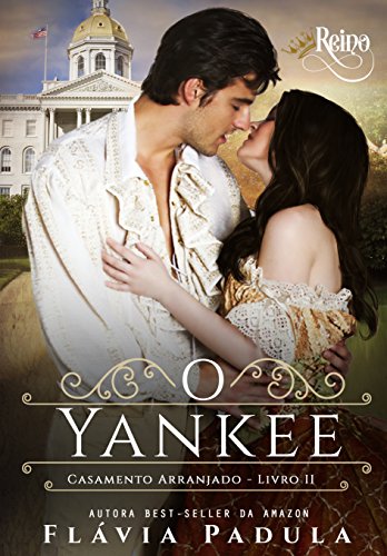 Livro PDF O Yankee (Casamento Arranjado Livro 2)