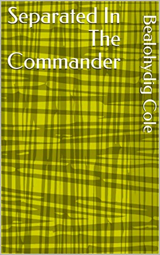 Capa do livro: Separated In The Commander - Ler Online pdf