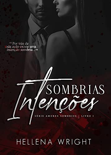 Capa do livro: Sombrias Intenções – Série Amores Sombrios Vol. 1 - Ler Online pdf