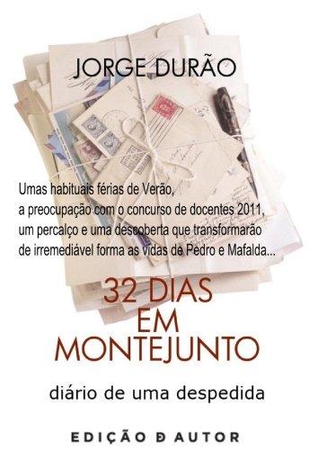 Capa do livro: 32 Dias em Montejunto – diário de uma despedida - Ler Online pdf