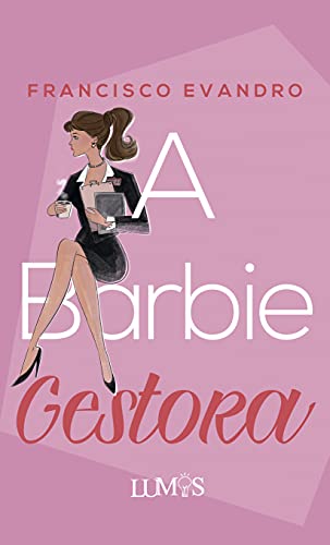 Capa do livro: A Barbie gestora - Ler Online pdf