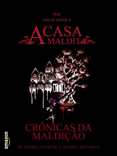 Capa do livro: A Casa Maldita (Crônicas da Maldição Livro 1) - Ler Online pdf