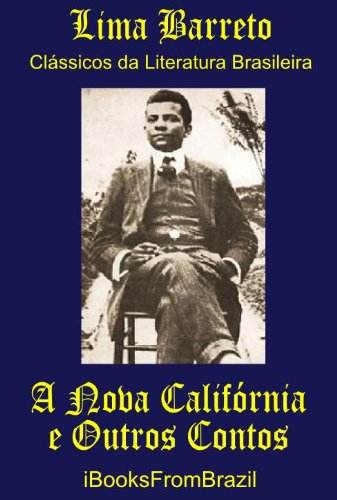 Livro PDF A Nova Califórnia (Great Brazilian Literature Livro 31)