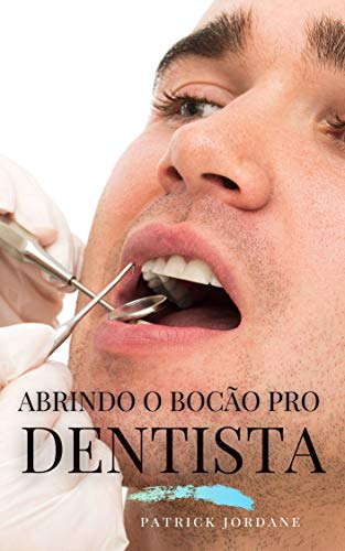 Livro PDF Abrindo o bocão pro dentista