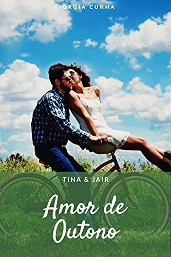 Livro PDF Amor De Outono Tina & jair: Tina & Jair
