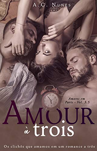 Livro PDF Amour à Trois: Spin-off da série Amores em Paris – Vol. 3.5