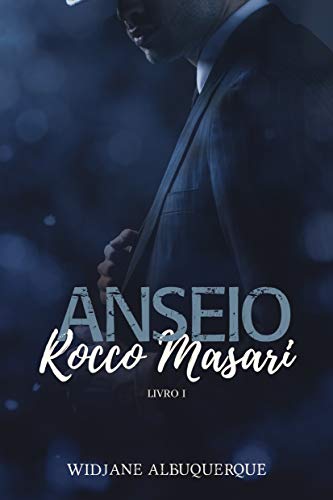 Capa do livro: Anseio: Rocco Masari – Livro I - Ler Online pdf