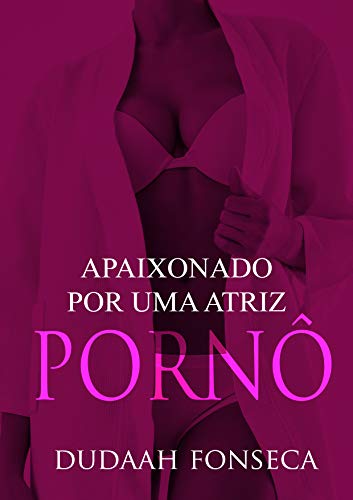Capa do livro: Apaixonado por uma atriz pornô (volume único) - Ler Online pdf
