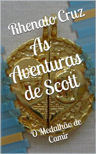 Livro PDF As Aventuras de Scott: O Medalhão de Camir