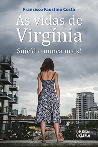 Capa do livro: As vidas de Virgínia: Suicídio nunca mais! - Ler Online pdf