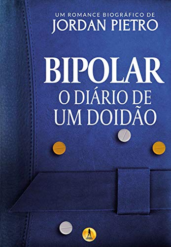 Livro PDF: Bipolar : O Diário de um Doidão