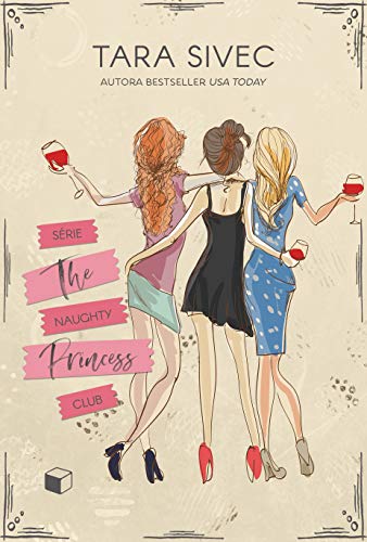 Livro PDF Box The Naughty Princess Club: A Trilogia Completa